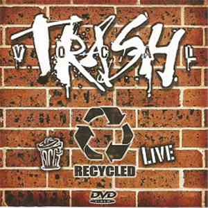 Vocal Trash - Recycled Live