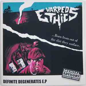 Warped Ethics - Definite Degenerates E.P