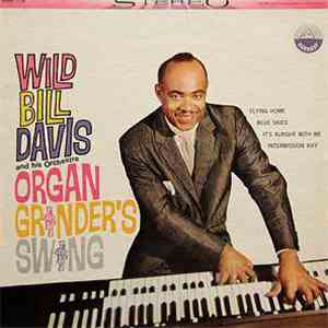 Wild Bill Davis - Organ Grinder's Swing