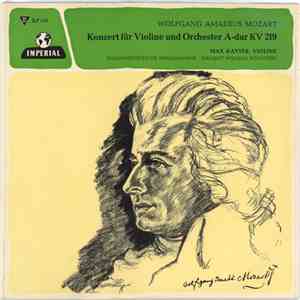 Wolfgang Amadeus Mozart / Max Kayser - Konzert Für Violine Und Orchester A-Dur KV219