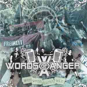 Words Of Anger - Wer Wenn Nicht Wir