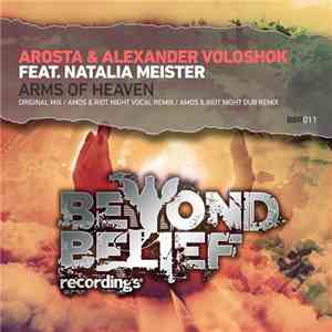 Arosta & Alexander Voloshok Feat. Natalia Meister - Arms Of Heaven