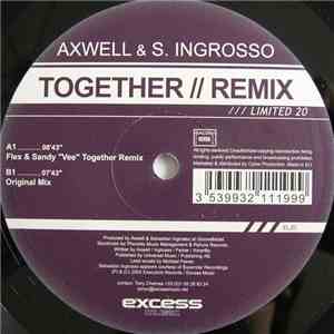 Axwell & S. Ingrosso - Together // Remix