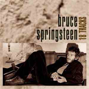 Bruce Springsteen - 18 Tracks