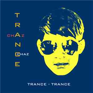 Chaz Robinson - Trance