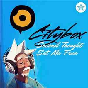 Citybox - Second Thought / Set Me Free