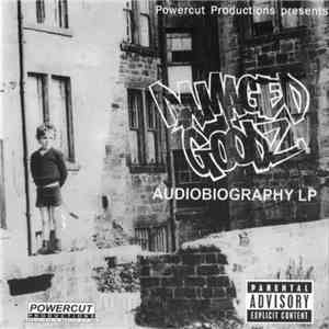 Damaged Goodz - Audiobiography LP