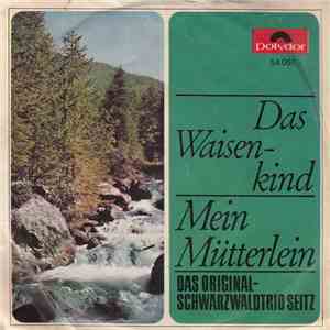 Das Original-Schwarzwaldtrio - Das Waisenkind