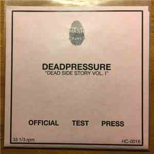 Deadpressure - "Dead Side Story Volume I".