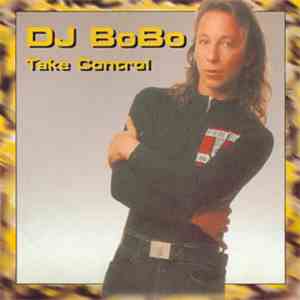 DJ BoBo - Take Control