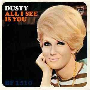 Dusty - All I See Is You