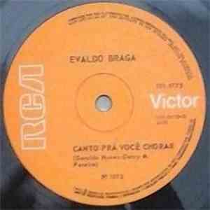 Evaldo Braga - Sou Tão Feliz Que Posso Até Morrer / Canto Pra Você Chorar