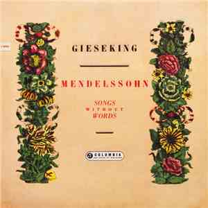 Gieseking, Mendelssohn - Mendelssohn Songs Without Words