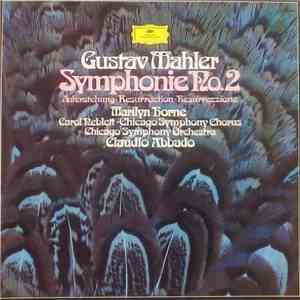 Gustav Mahler - Marilyn Horne, Carol Neblett, Chicago Symphony Chorus, Chicago Symphony Orchestra, Claudio Abbado - Symphonie No.2