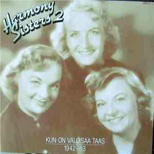 Harmony Sisters - Harmony Sisters 2: Kun On Valoisaa Taas 1942–53