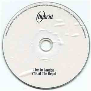 Hybrid - Live In London. Y4K At The Depot