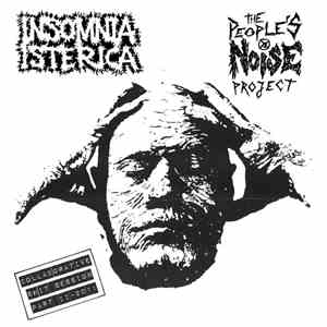 Insomnia Isterica / The People's Noise Project - Collaborative Shit Session Part II - 2011