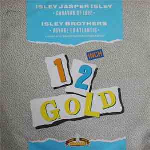 Isley Jasper Isley / The Isley Brothers - Caravan Of Love / Voyage To Atlantis