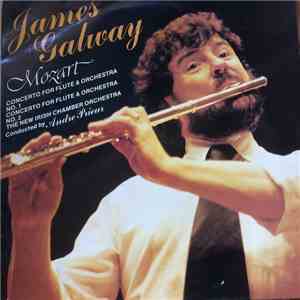 James Galway, The New Irish Chamber Orchestra, André Prieur - Mozart The Two Flute Concertos
