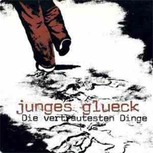 Junges Glueck - Die Vertrautesten Dinge