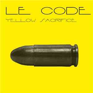 Le Code - Yellow Sacrifice