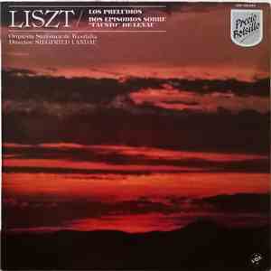 Liszt, Orquesta Sinfónica De Westfalia Director: Siegfried Landau - Los Preludios / Dos Episodios Sobre "Fausto" De Lenau