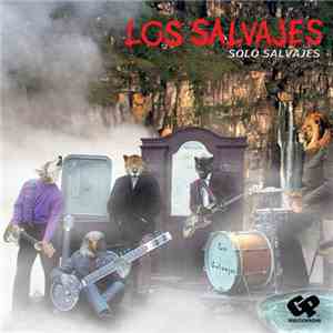 Los Salvajes - Solo Salvajes