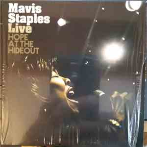 Mavis Staples - Live: Hope At The Hideout