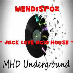 Mehdispoz - Jack Love Acid House
