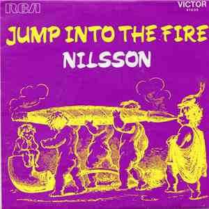 Nilsson - Jump Into The Fire / The Moonbeam Song