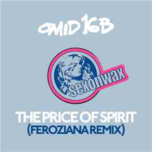 Omid 16B - The Price Of Spirit (Feroziana Remix)