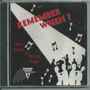 Orrin Tucker And His Orchestra, Wee Bonnie Baker - Remember When?