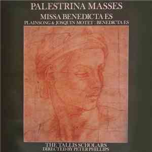 Palestrina / Josquin -- The Tallis Scholars Directed By Peter Phillips  - Palestrina Masses: Missa Benedicta Es / Plainsong & Josquin Motet: Benedicta Es