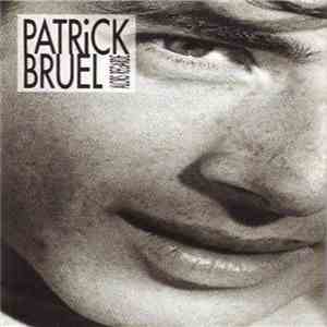 Patrick Bruel - Alors Regarde...