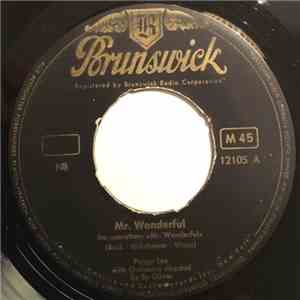 Peggy Lee - Mr Wonderful / They Can`t Take That Away From Me