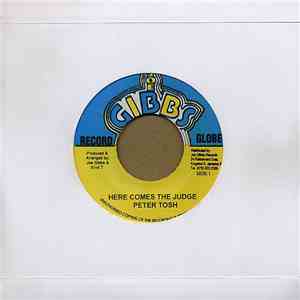 Peter Tosh / 3rd & 4th Generation - Here Comes The Judge / Oh Yeah Oh Yeah