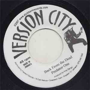 Predator One And Version City Rockers / Weather Man And Version City Rockers - Back From The Dead / Work Hunting