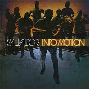 Salvador  - Into Motion