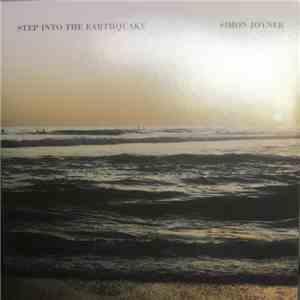Simon Joyner - Step Into The Earthquake