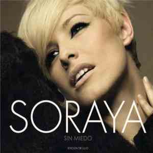 Soraya - Sin Miedo (Edición De Lujo)