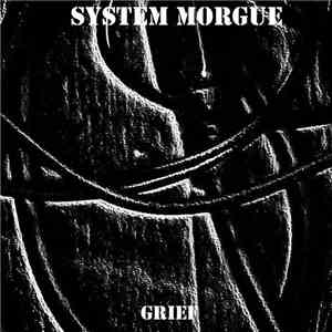 System Morgue - Grief