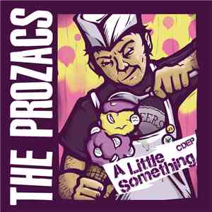 The Prozacs - A Little Something