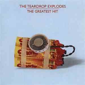 The Teardrop Explodes - The Greatest Hit