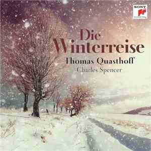 Thomas Quasthoff, Charles Spencer  - Die Winterreise