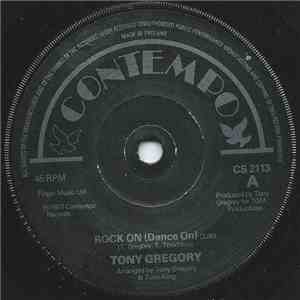 Tony Gregory - Rock On (Dance On)