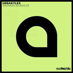 Urban Flex - Drunken Words EP