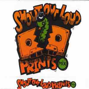 Various - Shout Out Loud Prints Mix