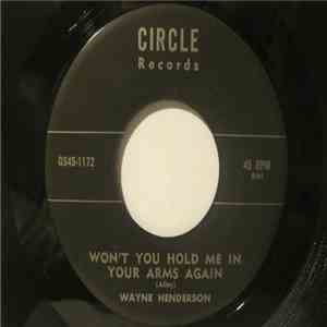 Wayne Henderson - Won't You Hold Me In Your Arms Again / Walking In Circles