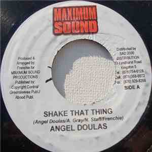 Angel Doulas / Chucky Star - Shake That Thing / Worry Fi Dem