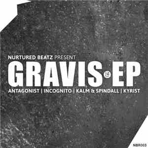 Antagonist / Incognito / Kalm & Spindall / Kyrist - Gravis EP